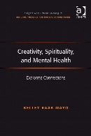 Creativity, spirituality, and mental health : exploring connections