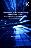 Multimodal safety management and human factors : crossing the borders of medical, aviation, road, and rail industries