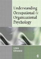 Understanding occupational and organizational psychology