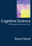 Cognitive science : a philosophical introduction