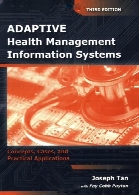 Adaptive health management information systems : concepts, cases, and practical applications