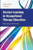 Service-learning in occupational therapy education : philosophy and practice