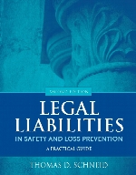 Legal liabilities in safety and loss prevention : a practical guide