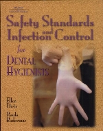 Safety standards and infection control for dental hygienists