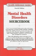 Mental health disorders sourcebook : basic consumer health information about the causes and symptoms of mental health problems, including depression, bipolar disorder, anxiety disorders, post-traumatic stress disorder, obsessive-compulsive disorder, eating