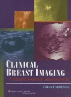 Clinical breast imaging : a patient focused teaching file