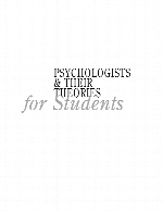 Psychologists & their theories for students. Vol. 2, L-Z, glossary, index