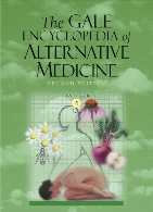 The Gale encyclopedia of alternative medicine, 2nd ed