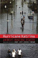 Hurricane Katrina : America's unnatural disaster