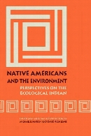 Native Americans and the environment : perspectives on the ecological Indian