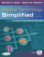 Medical terminology simplified : a programmed learning approach by body system