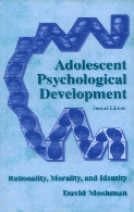 Adolescent psychological development : rationality, morality, and identity