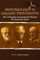 Psychology's grand theorists : how personal experiences shaped professional ideas