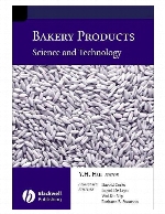Bakery products : science and technology
