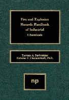 Fire and explosion hazards handbook of industrial chemicals