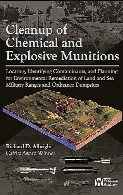 Cleanup of chemical and explosive munitions : locating, identifying the contaminants, and planning for environmental cleanup of land and sea military ranges and dumpsites