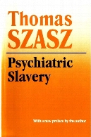 Psychiatric slavery