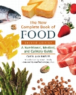The new complete book of food : a nutritional, medical, and culinary guide