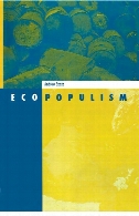 EcoPopulism : toxic waste and the movement for environmental justice