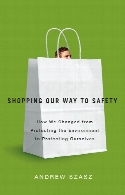 Shopping our way to safety : how we changed from protecting the environment to protecting ourselves