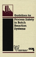 Guidelines for process safety in batch reaction systems