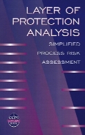 Layer of protection analysis : simplified process risk assessment