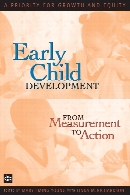 Early child development from measurement to action : a priority for growth and equity