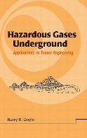 Hazardous gases underground : applications to tunnel engineering