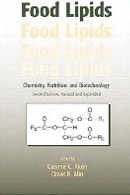 Food lipids : chemistry, nutrition, and biotechnology, 2nd ed.