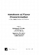 Handbook of flavor chracterization : sensory analysis, chemistry, and physiology