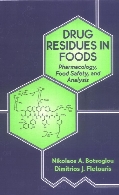 Drug residues in foods : pharmacology, food safety, and analysis