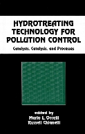 Hydrotreating technology for pollution control : catalysts, catalysis, and processes