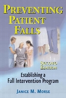 Preventing patient falls : establishing a fall intervention program: 2nd