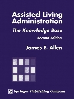 Assisted living administration : the knowledge base