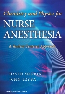 Chemistry and physics for nurse anesthesia : a student centered approach / David Shubert, John Leyba