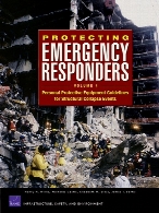 Protecting emergency responders : personal protective equipment guidelines for structural collapse events Volume 4