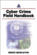Cyber crime investigator's field guide