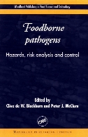 Foodborne pathogens : hazards, risk analysis, and control