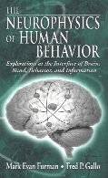 The neurophysics of human behavior : explorations at the interface of brain, mind, behavior, and information