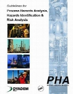 Guidelines for process hazards analysis, hazards identification & risk analysis 1st ed