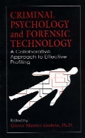 Criminal psychology and forensic technology : a collaborative approach to effective profiling