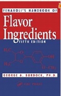 Fenaroli's handbook of flavor ingredients / George A. Burdock,5th ed