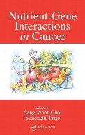 Nutrient-Gene Interactions in Cancer.
