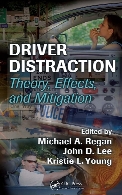 Driver distraction : theory, effects, and mitigation