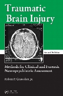Traumatic brain injury : methods for clinical & forensic neuropsychiatric assessment