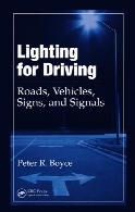 Lighting for driving : roads, vehicles, signs, and signals