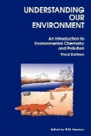 Understanding our environment : an introduction to environmental chemistry and pollution