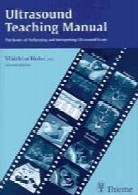 Ultrasound teaching manual : the basics of performing and interpreting ultrasound scans