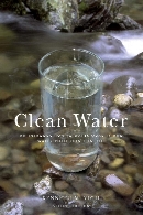 Clean water : an introduction to water quality and pollution control