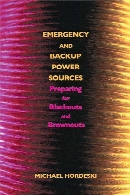 Emergency and backup power sources : preparing for blackouts and brownouts